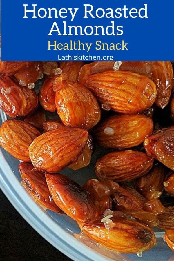 Honey roasted almonds Healthy snack Lathi's Kitchen