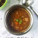 Kollu Rasam, Horse gram soup,Horse gram rasam, Indian, soup, winter food, Kollu,
